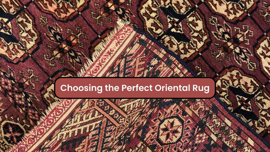Choosing the Perfect Oriental Rug - Oriental Rug Exchange