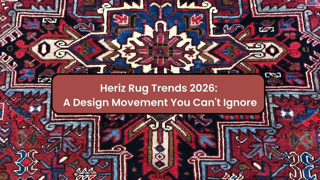 Heriz Rug Trends 2026: A Design Movement You Can't Ignore