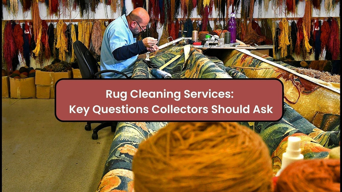 Rug Cleaning Services: Key Questions Collectors Should Ask